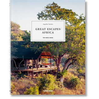 Great Escapes Africa. The Hotel Book - Toki